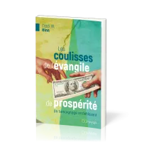 Coulisses de l'evangile de prospérité, Les