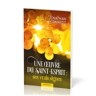 Oeuvre du Saint-Esprit, Une - ses vrais signes