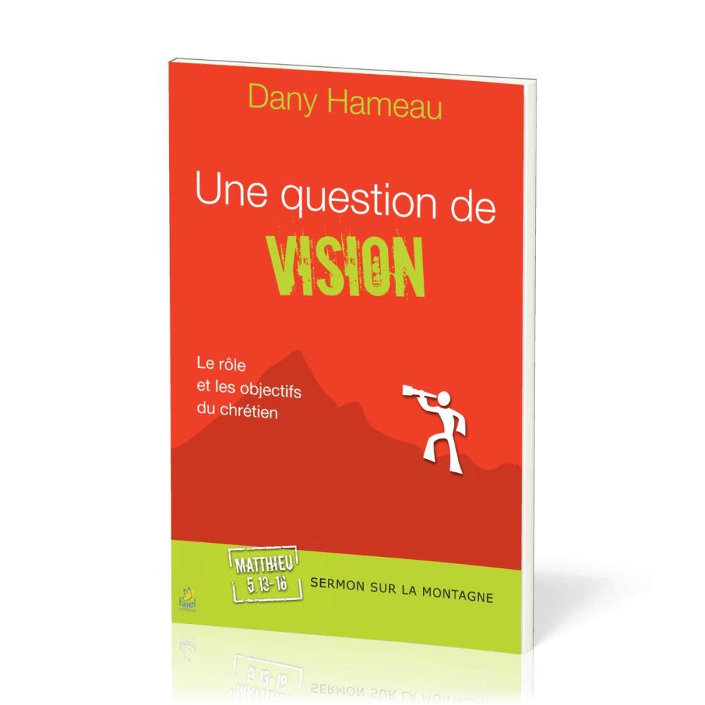 Question de vision, Une