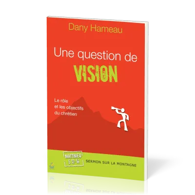 Question de vision, Une