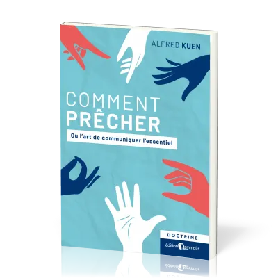 Comment prêcher ou l'art de communiquer l'essentiel
