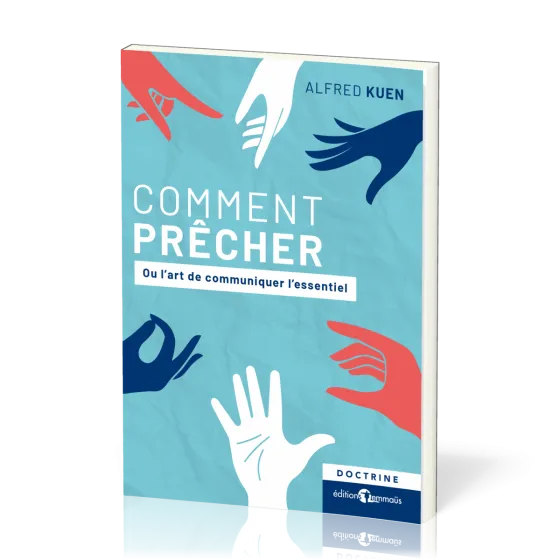 Comment prêcher ou l'art de communiquer l'essentiel