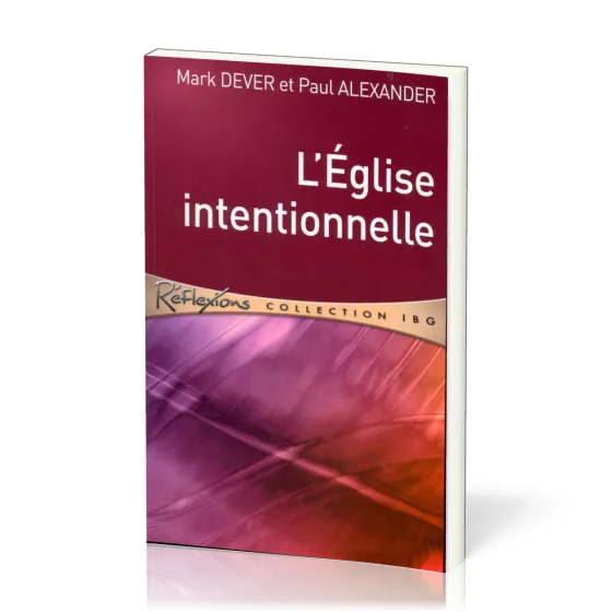 Eglise intentionnelle, L'