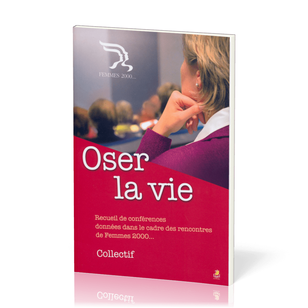 Oser la vie