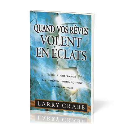 Quand vos rêves volent en éclats