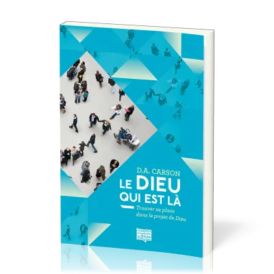 Dieu qui est là, Le