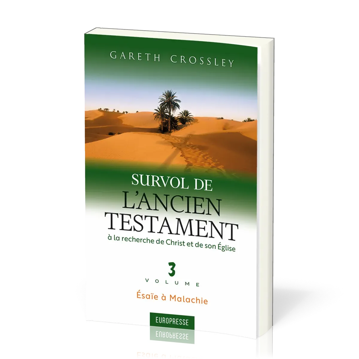 Survol de l'Ancien Testament vol. 3 - Esaie à Malachie
