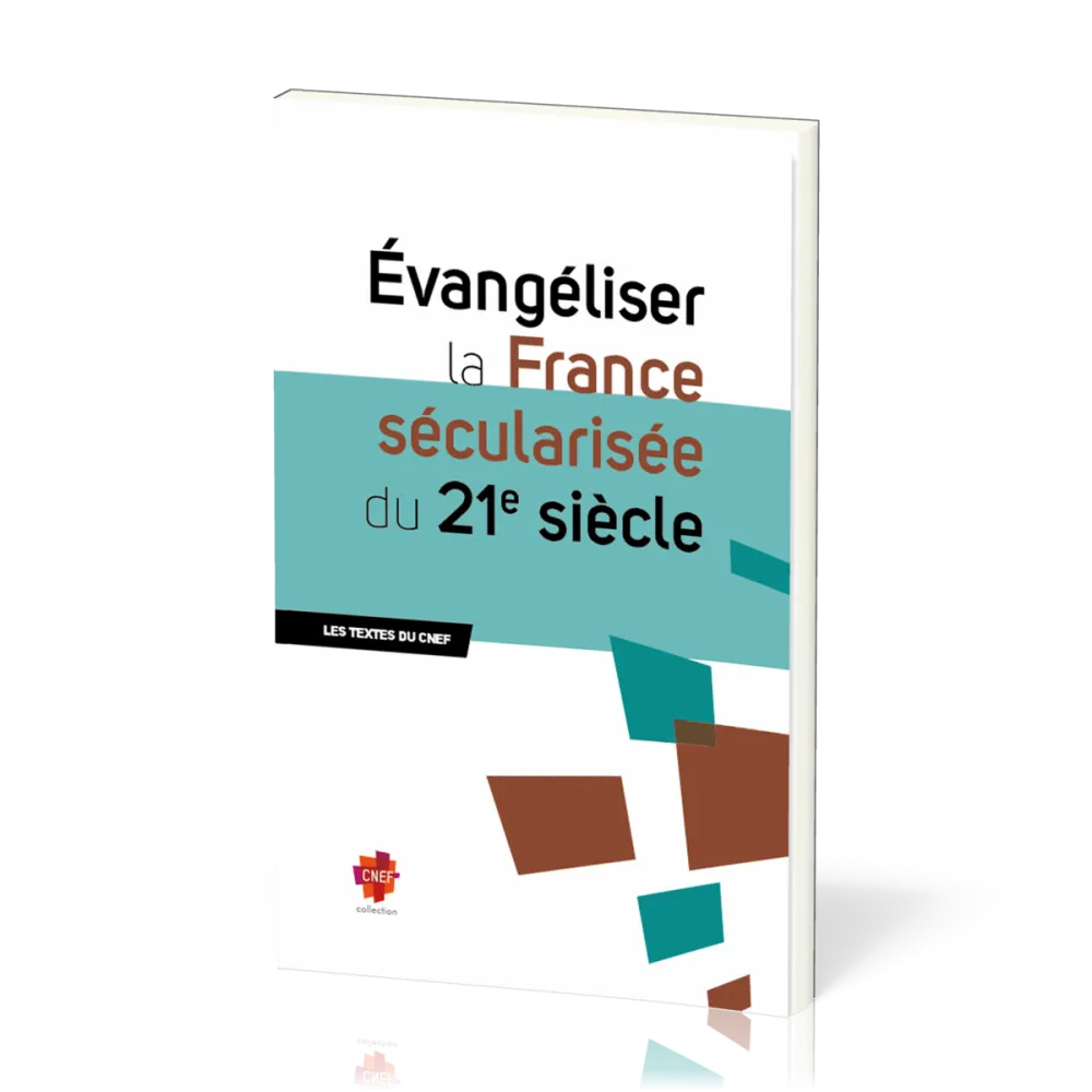 Evangéliser la France sécularisée du 21e siècle