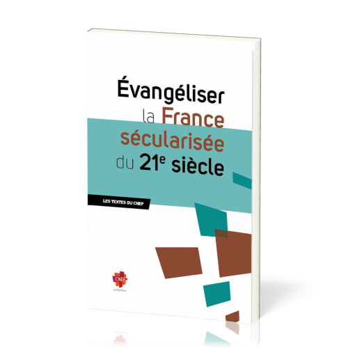 Evangéliser la France sécularisée du 21e siècle