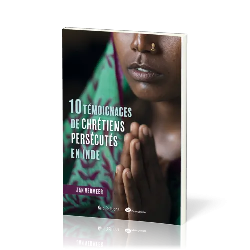 10 témoignages de chrétiens persécutés en Inde