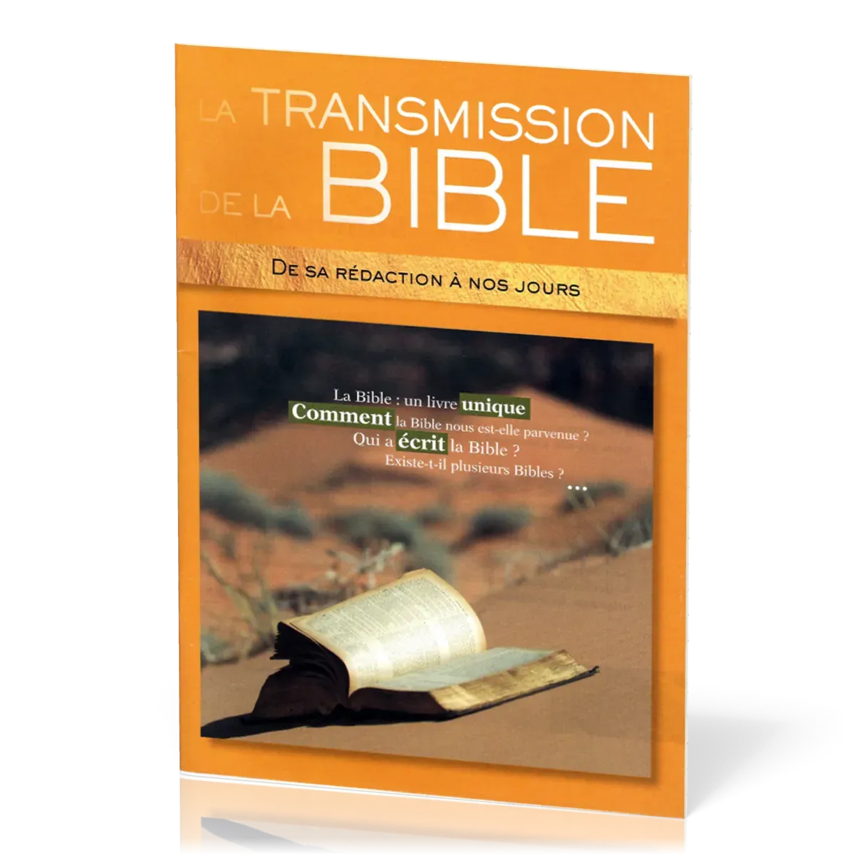Transmission de la Bible, La - De sa rédaction à nos Jours