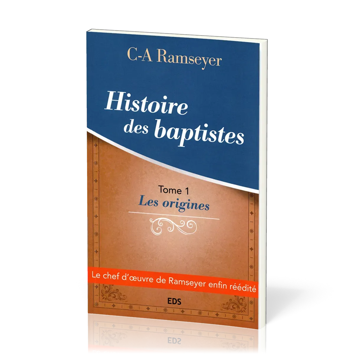 Histoire des baptistes. Tome 1
