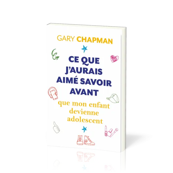 Ce que j'aurais aimé savoir avant que mon enfant devienne adolescent